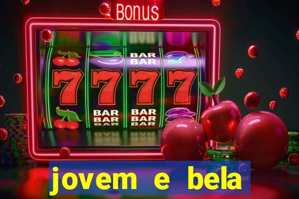 jovem e bela dublado download